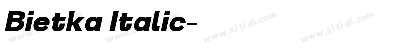 Bietka Italic字体转换 Bietka Italic字体转换